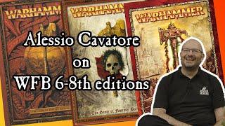 Alessio Cavatore on Warhammer Fantasy Battle 6th-8th Editions