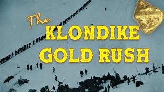 The Klondike Gold Rush