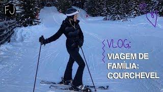 VLOG: VIAGEM EM FAMÍLIA // COURCHEVEL