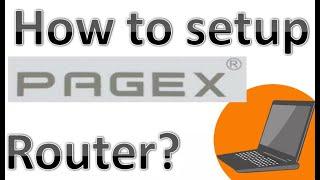 How to setup Pagex router by laptop or computer by howtodoer