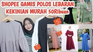 SHOPEE HAUL GAMIS MURAH KEKINIAN DRESS LEBARAN