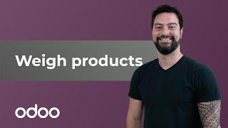 Weigh products | Odoo Point of Sale