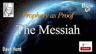 The Messiah - Prophecy as Proof Part One