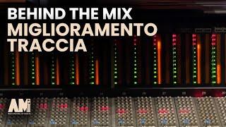 BEHIND THE MIX - Miglioramento della Traccia