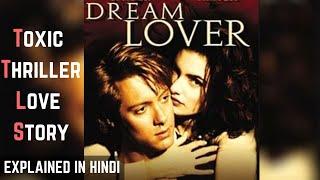 Dream Lover (1993) Mystery Hollywood Movie Explained in Hindi