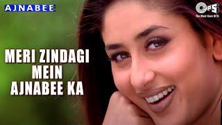 Meri Zindagi Mein Ajnabee Ka | Ajnabee | Kareena Kapoor, Bobby Deol | Anu Malik | Hindi Love Song