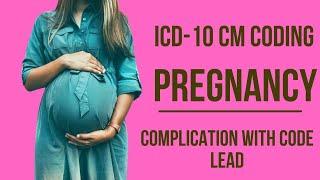 The BEST Way To Master ICD-10 CM PREGNANCY Complications Coding