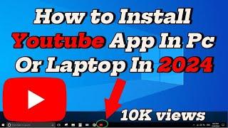 How To Install Youtube App In Pc Or Laptop In 2024 for windows10/11#windows #computer