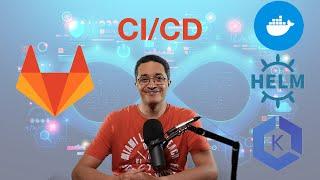 Build a complete CI/CD pipeline on GitLab CI using Docker, Helm, and EKS