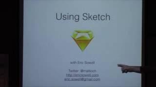 Using Sketch by Eric Sowell