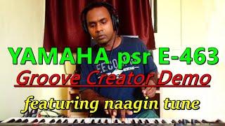 YAMAHA psr e463 groove creator demo 2 featuring naagin tune