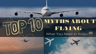 Top 10 Myths About Flying Debunked | The Sikh Pilot