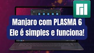 Análise do Manjaro PLASMA 6
