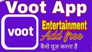 How to use Voot App/Voo App/Voot/Entertainment add free/Tv shows/Movie