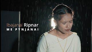 Me Pynjanai | Ibajanai Ripnar | Teaser