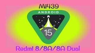 Redmi 8 Custom Rom ! Mi439 New Custom Rom ! 2024 Redmi 8,8A,8A Dual Custom Rom