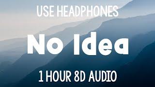 Don Toliver - No Idea |1 Hour (8D Audio)