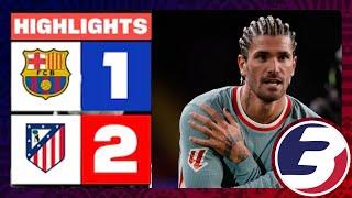 DRAMATIC WIN FOR ATLETICO MADRID | FULL MATCH HIGHLIGHTS : BARCELONA 1-2 ATLETICO MADRID | ALL GOALS