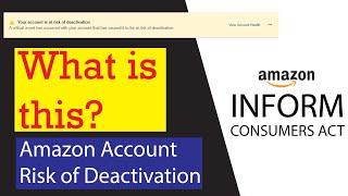 INFORM Consumers Act | Your Amazon Account is at Risk of Deactivation, How to Re-Verify Your Account