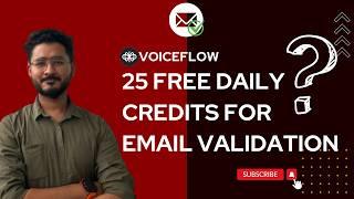 25 Free Daily Credit for Email Verification Credit in VoiceFlow