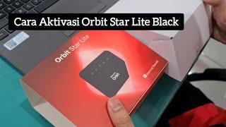 Cara Aktivasi Orbit Star Lite Black