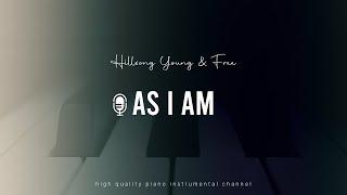 Hillsong Young & Free - As I Am (Acoustic Piano Karaoke)