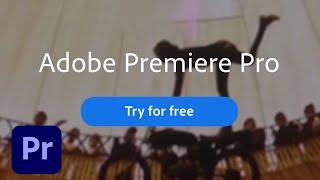Use Premiere Pro like a pro. | Adobe Creative Cloud