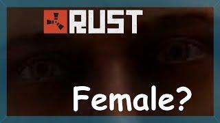 R U FEMALE - Rust Funny Moments