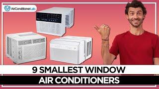 9 Smallest Window Air Conditioners Reviewed For Summer