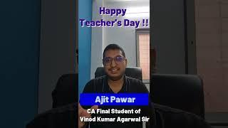 Watch Happy Teacher's Day Wishes from Our Student Ajit Pawar | CA CPA Vinod Agarwal |AS Foundation