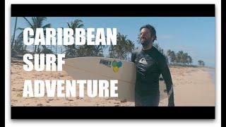 ИНТЕРВЬЮ С СЕРФЕРОМ / CARIBBEAN SURF ADVENTURE / ДОМИНИКАНА