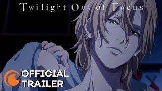 Twilight Out of Focus | OFFICIAL TRAILER