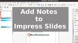 Add Notes to LibreOffice Impress Slides