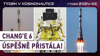 Týden v kosmonautice 2024/22 - Chang'e 6 úspěšně přistála!