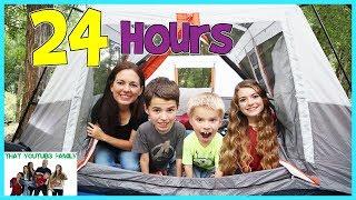 24 Hours Overnight In A Tent / That YouTub3 Family