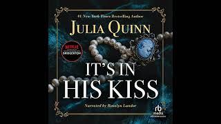 FULL AUDIOBOOK - Julia Quinn - Bridgertons#7 - It.s in His Kiss