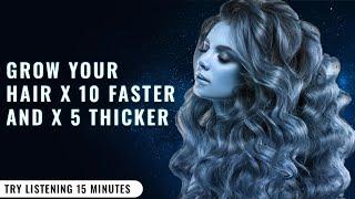 Super Hair Growth Subliminal Binaural Beats | Stop Hair Loss And Regrow Hair X10 Faster