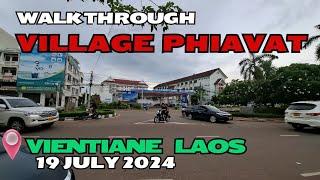 Thadeua Road // Village Phiavat Vientiane Laos Today 19 July 2024 // Annasor Travels