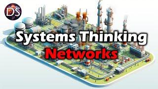 Systems Thinking Ep. 8 - Networks