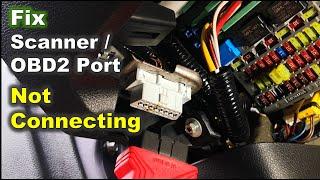 How to Fix OBD2 Port not Connecting with Automotive Scanner / Solve Scan Tool Won't Connect