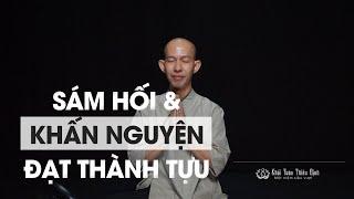 Con xin sám hối | lời sám hối | Khải Toàn Thiền Định