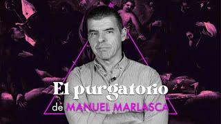 EL PURGATORIO | Manu Marlasca