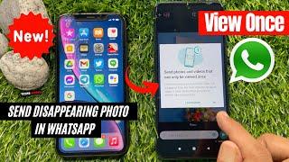 How to Send Disappearing Photos and Videos in WhatsApp | WhatsApp View Once Feature