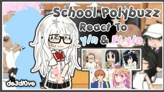 [/] [School] PolyBuzz react to F! y/n [2/2] Gacha Reaction