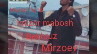 Bekhruz  Mirzoev Буданам бо ту харом буд 2019