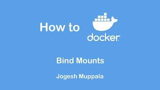 Bind Mounts (Docker Concepts)