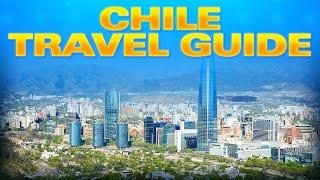 Top 10 Things to do in Chile- Chile Travel Guide