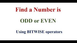 ODD or EVEN using BITWISE operators