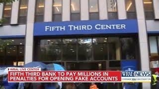 Fifth Third Bank fined millions for opening fake accounts & illegally triggering auto repossessions