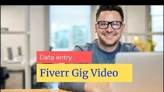 Fiverr Gig Video For Data Entry